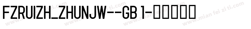 FZRUIZH_ZHUNJW--GB 1字体转换